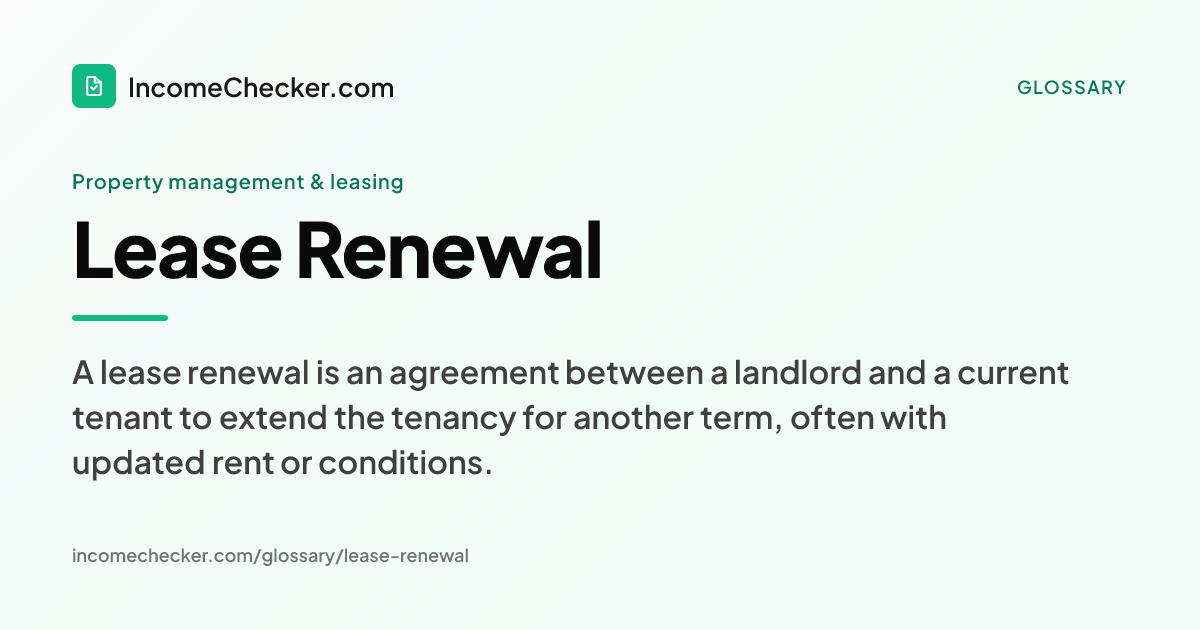 Lease Renewal definition: A lease renewal is an agreement between a landlord and a current tenant to extend the tenancy for another term, often with updated rent or conditions.