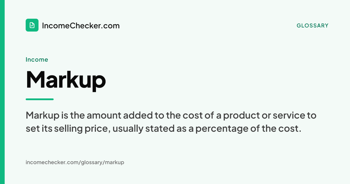 Markup definition: Markup is the amount added to the cost of a product or service to set its selling price, usually stated as a percentage of the cost.