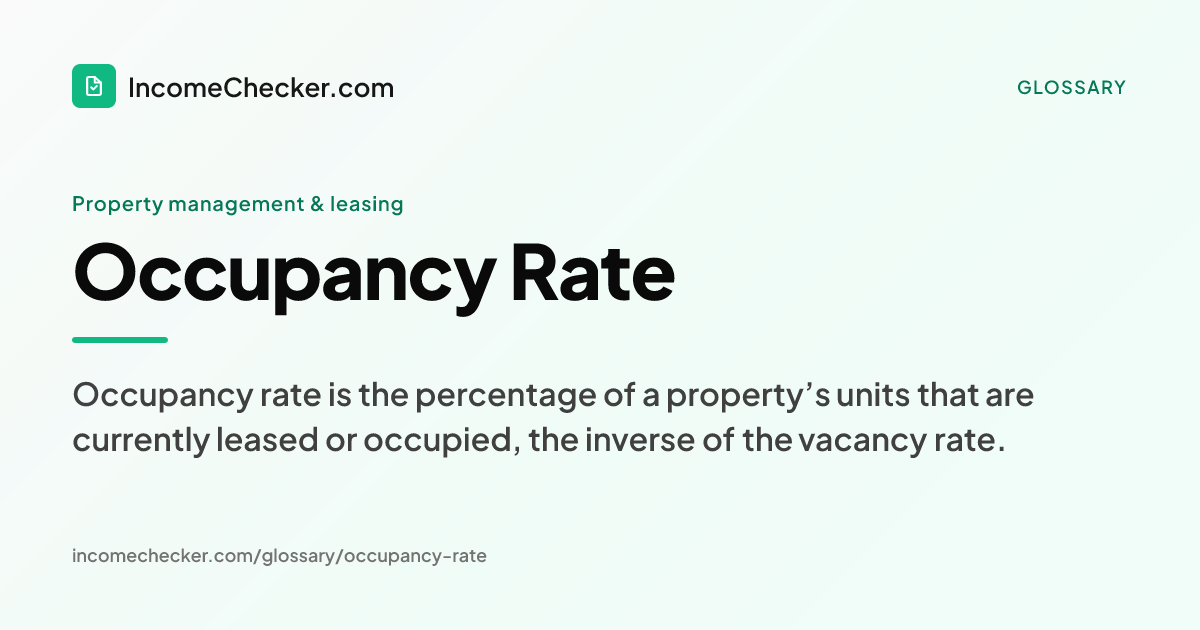 Occupancy Rate definition: Occupancy rate is the percentage of a property’s units that are currently leased or occupied, the inverse of the vacancy rate.