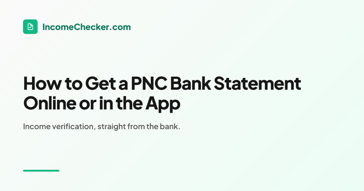 How to Get a PNC Bank Statement Online or in the App